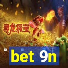 bet 9n